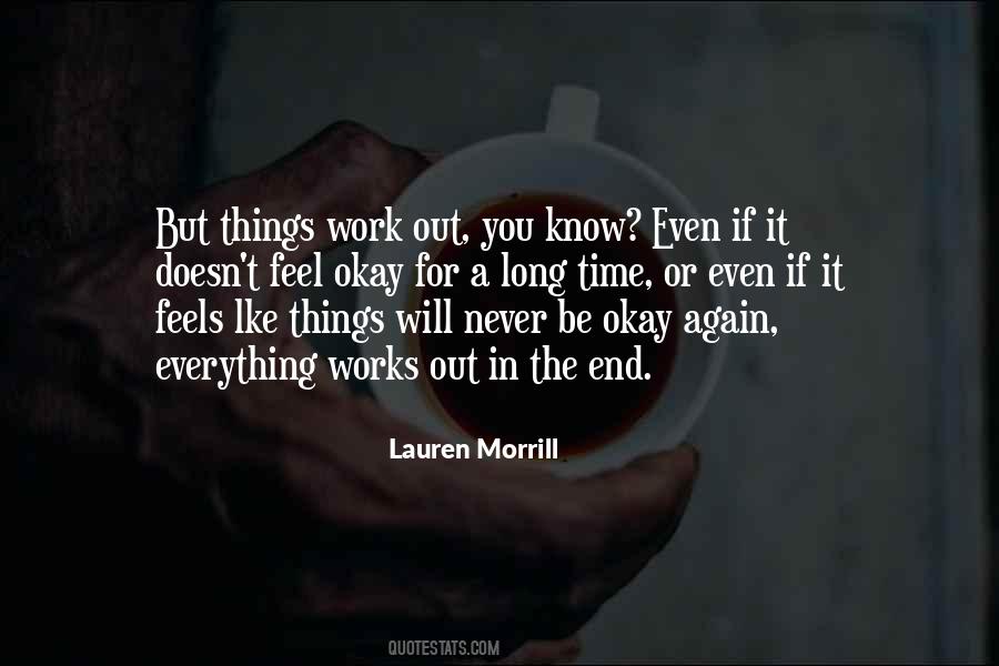 Quotes About In The End Everything Will Be Okay #1509667
