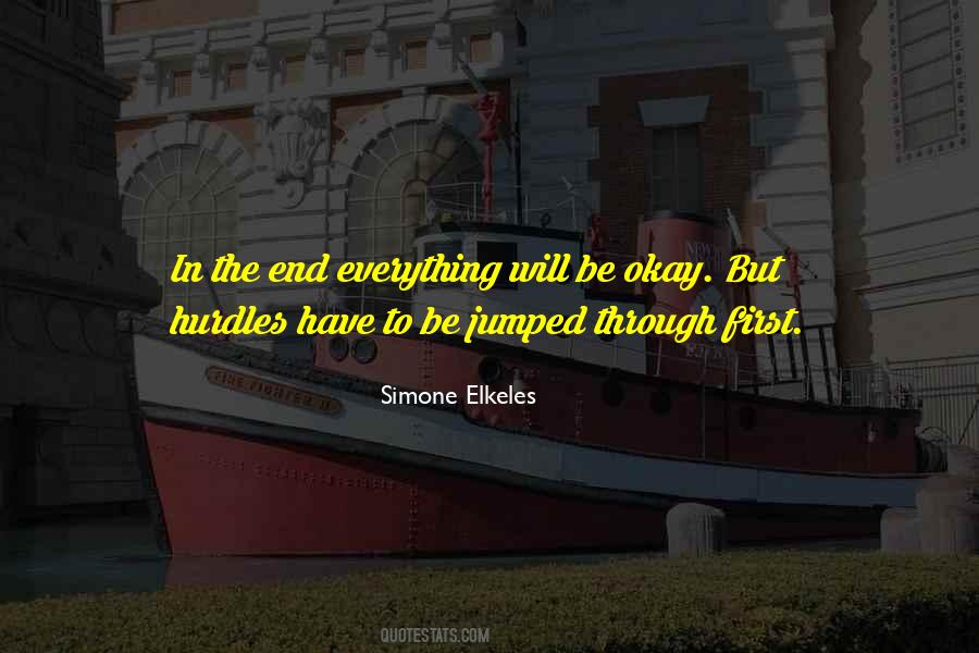 Quotes About In The End Everything Will Be Okay #1768900