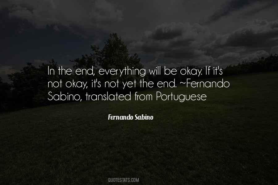 Quotes About In The End Everything Will Be Okay #338365