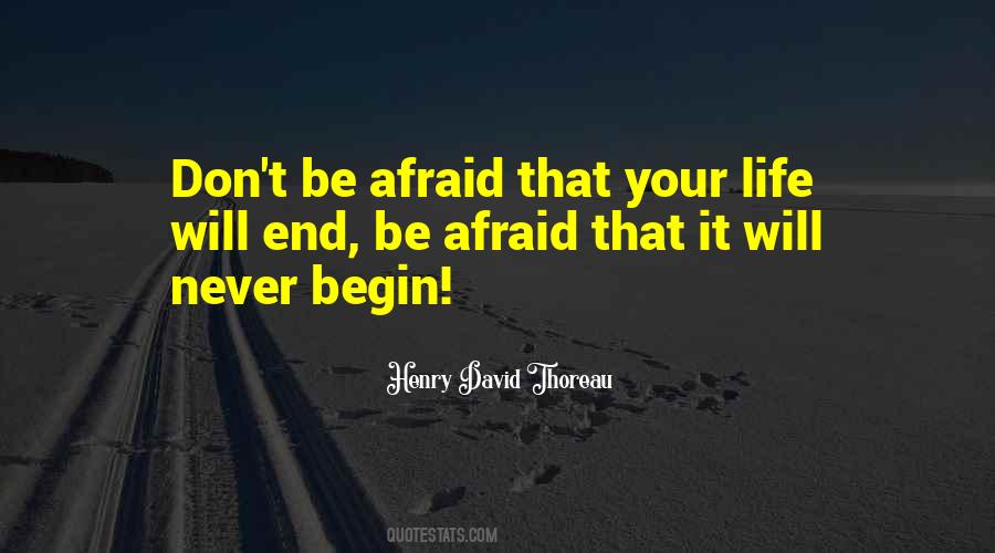Begin Your Life Quotes #215214