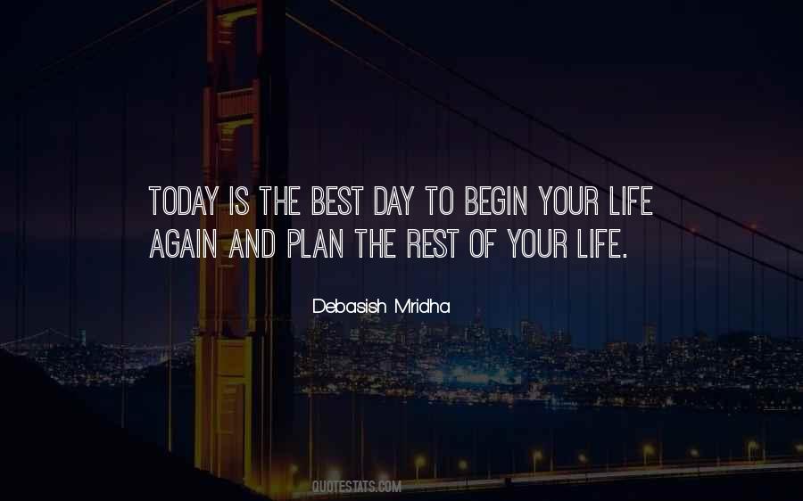 Begin Your Life Quotes #416909