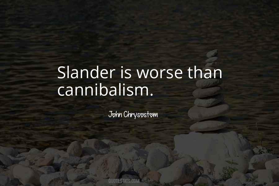 Quotes About Cannibalism #456800