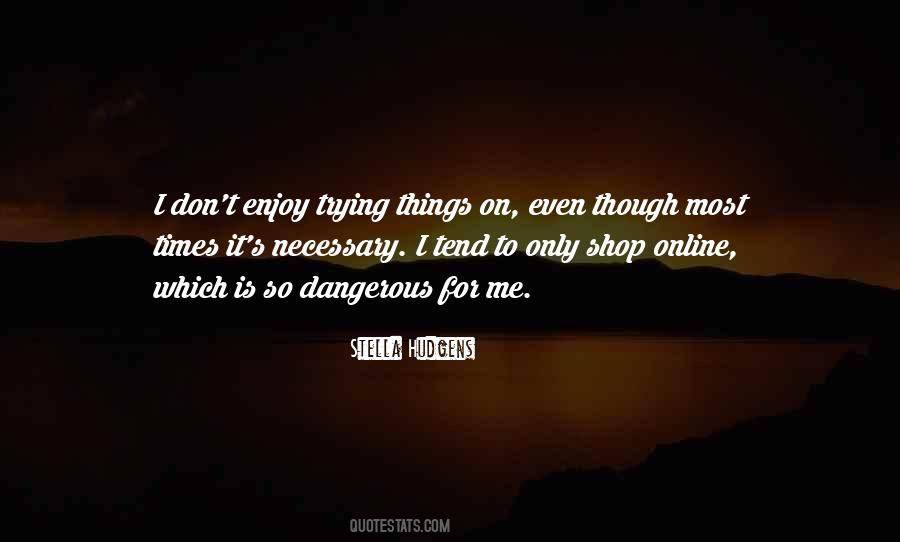 Quotes About Trying Things #1766987