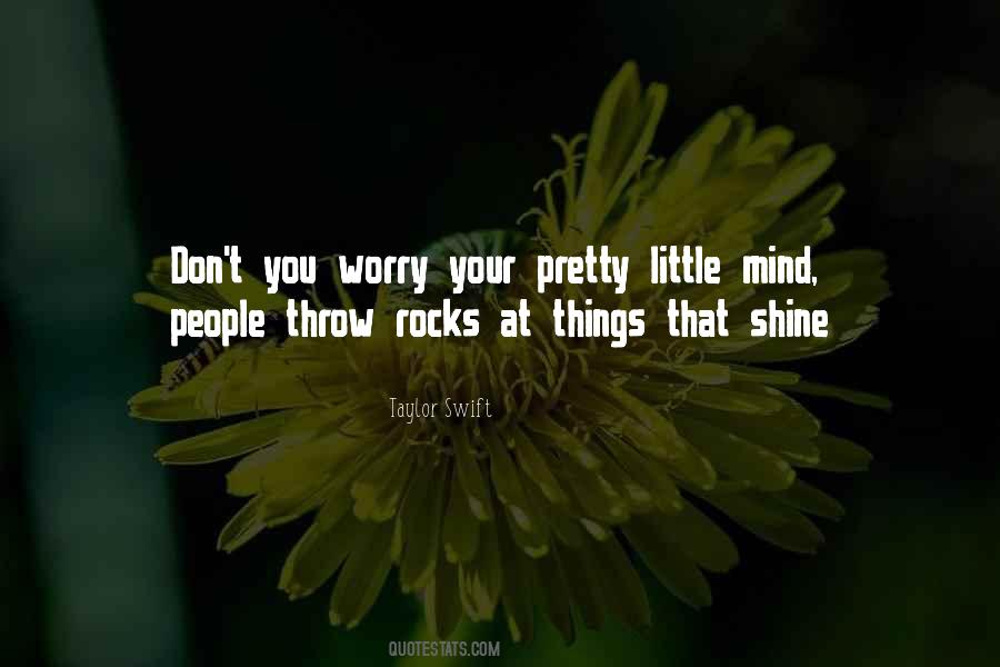 Quotes About Pretty Little Things #1315529