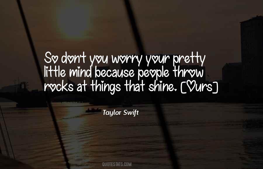 Quotes About Pretty Little Things #1857773