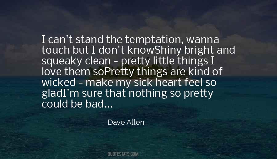 Quotes About Pretty Little Things #387607
