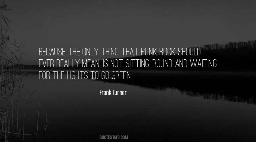 Quotes About Punk Rock #1431922