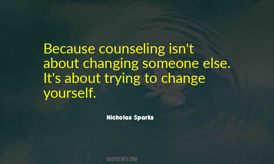 Quotes About Trying To Change Someone #351507