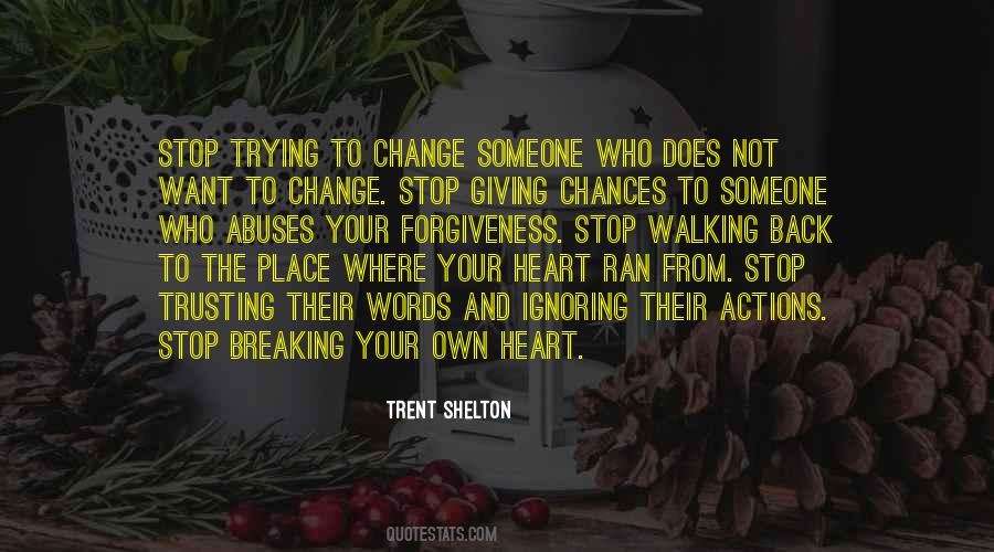 Quotes About Trying To Change Someone #566329