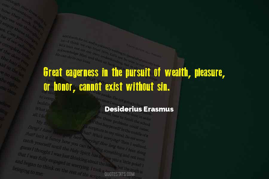 Quotes About Pursuit Of Wealth #1191681