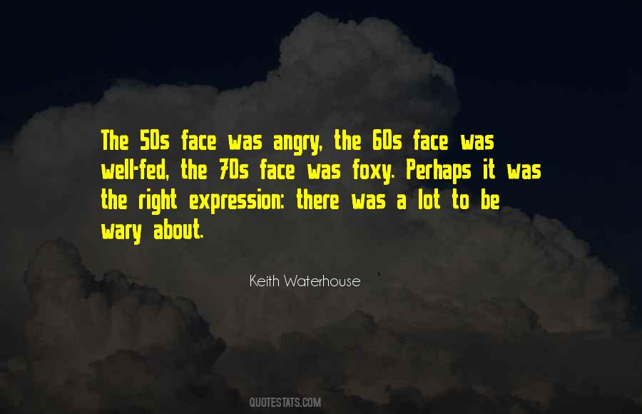 Quotes About Angry Face #1461321