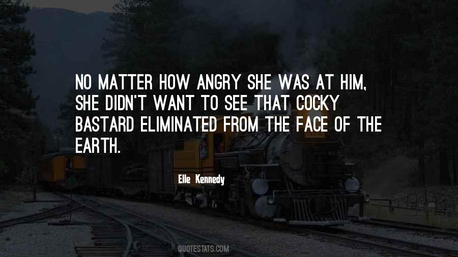 Quotes About Angry Face #1568434