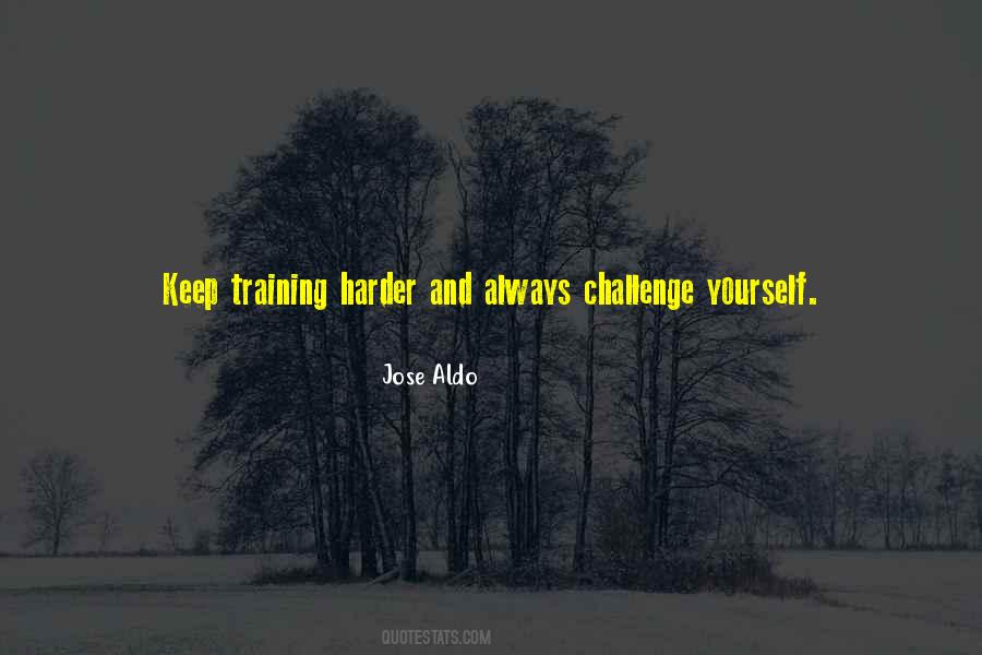 Quotes About Training Harder #746077