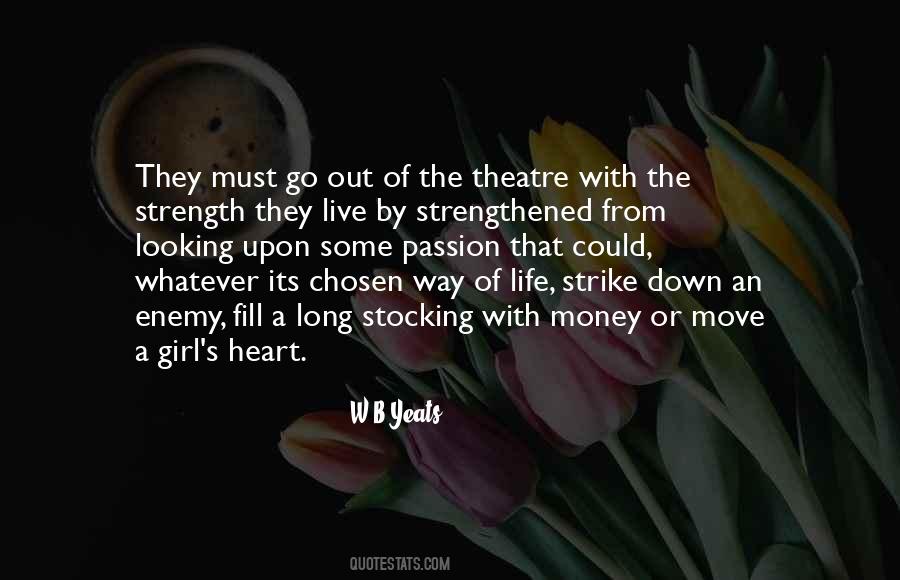 Heart S Strength Quotes #1708304