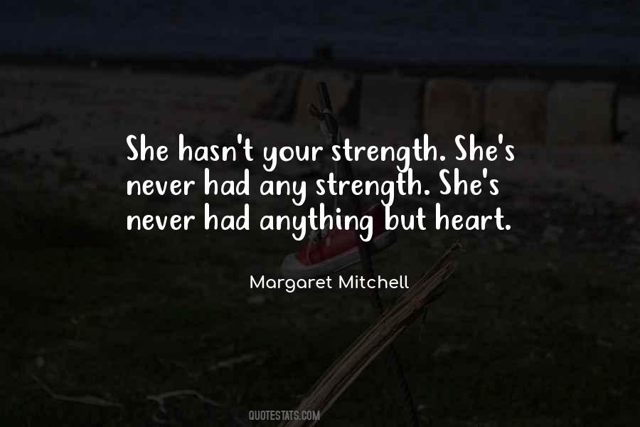 Heart S Strength Quotes #373632