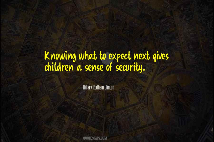 Quotes About Sense Of Security #1577089