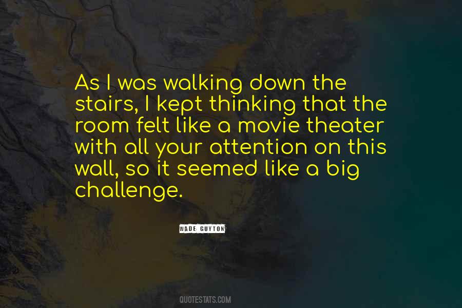Quotes About Walking Down The Stairs #505880