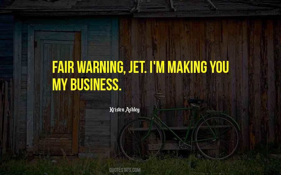 Quotes About Fair Warning #1253563