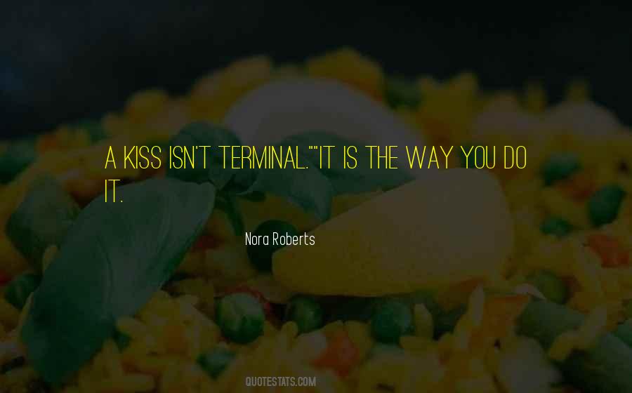 Quotes About The Way You Kiss #1053386