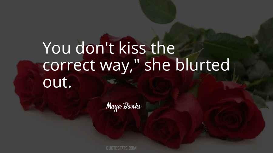 Quotes About The Way You Kiss #1636983