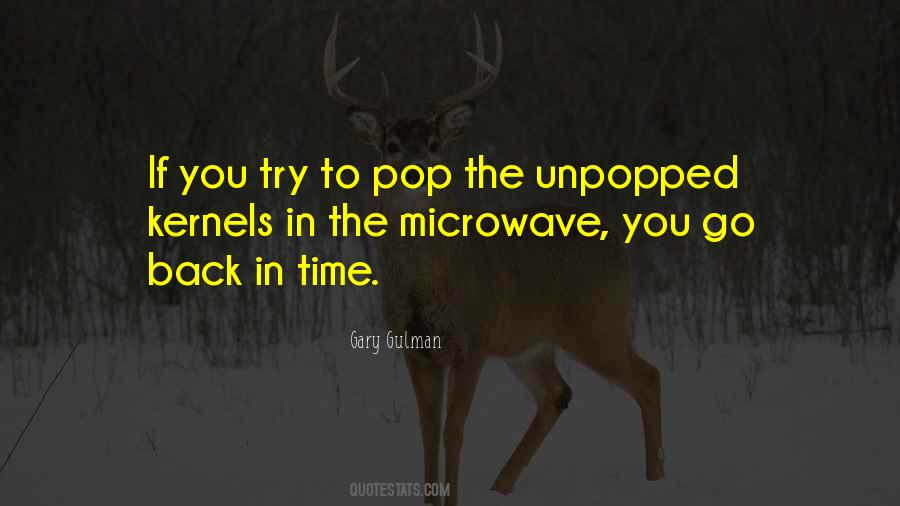 Unpopped Kernels Quotes #1667641