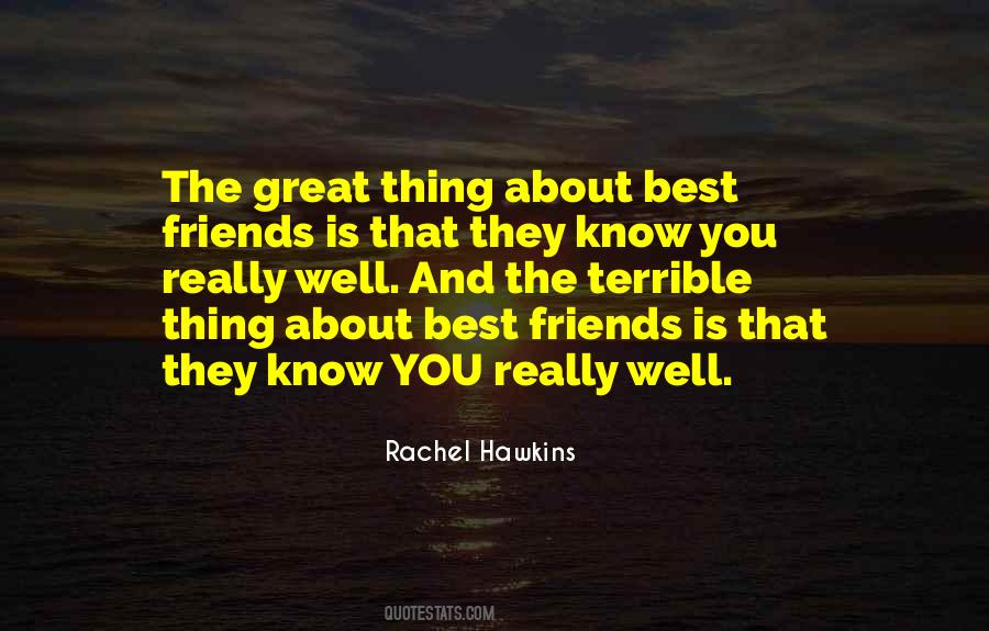 Quotes About Really Great Friends #1076522