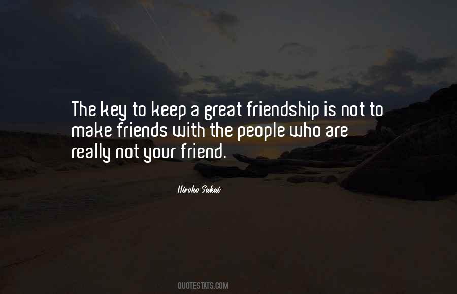 Quotes About Really Great Friends #1789373