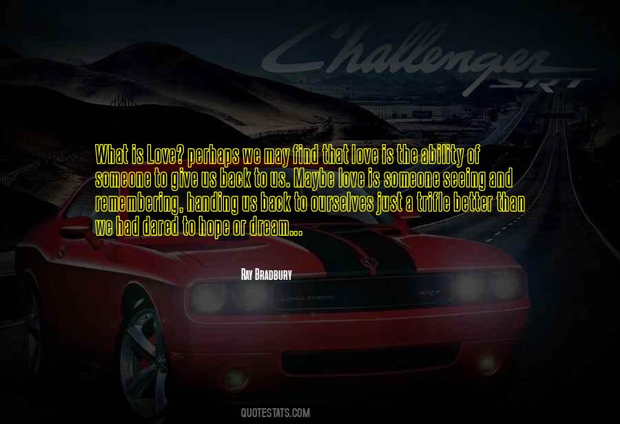 Love Or Dream Quotes #1403793