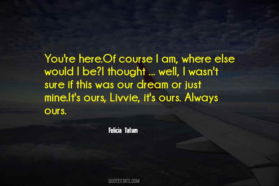 Love Or Dream Quotes #987183