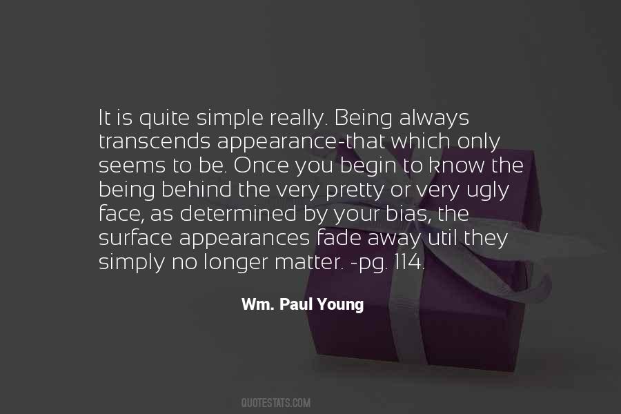 Quotes About Being Ugly On The Outside #349995