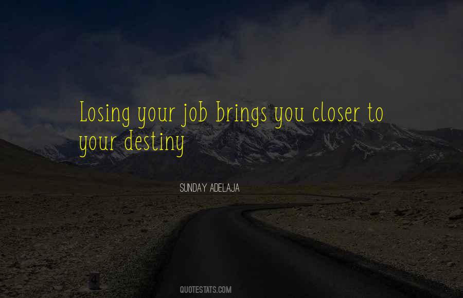 Quotes About Losing Your Job #1862492