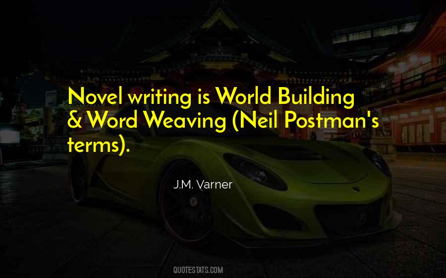 Quotes About World Building #729268