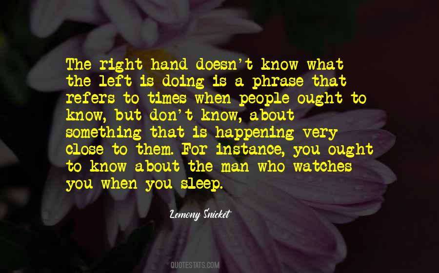 Quotes About Right Hand Man #544132