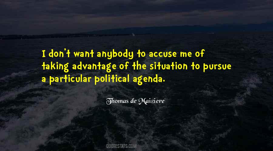 Quotes About Political Agendas #1406081
