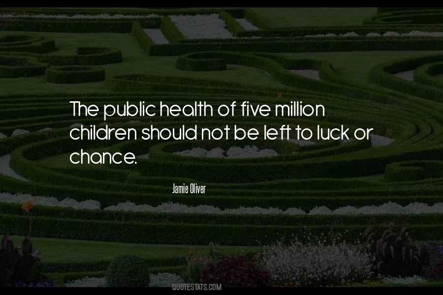 Health And Luck Quotes #1822977