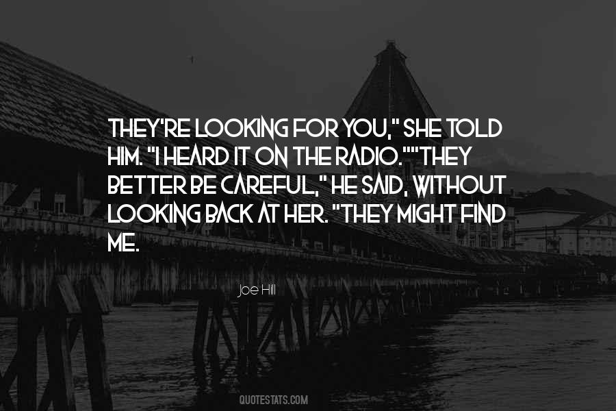 Quotes About Him Looking At Me #1506872