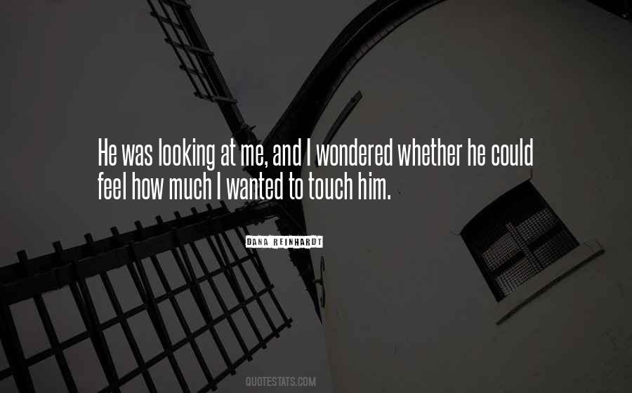 Quotes About Him Looking At Me #153788