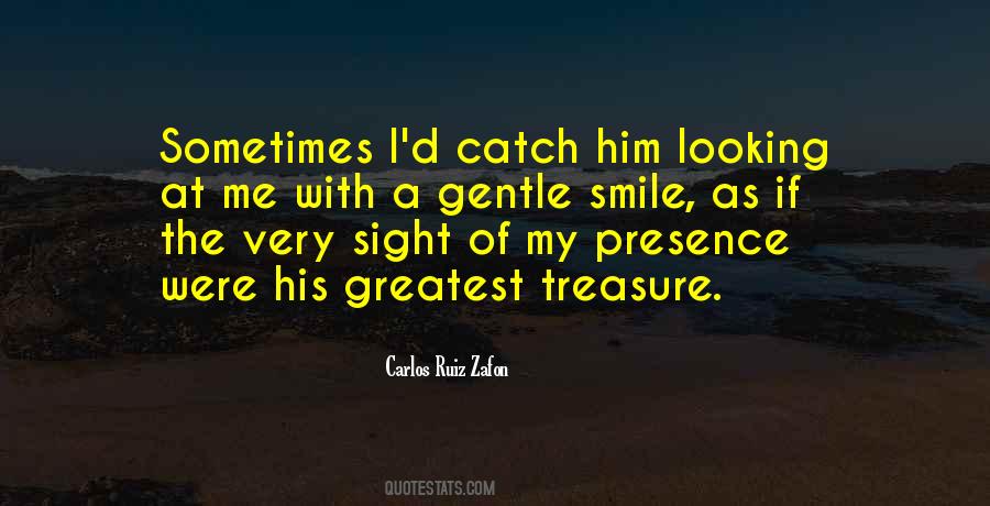 Quotes About Him Looking At Me #275589