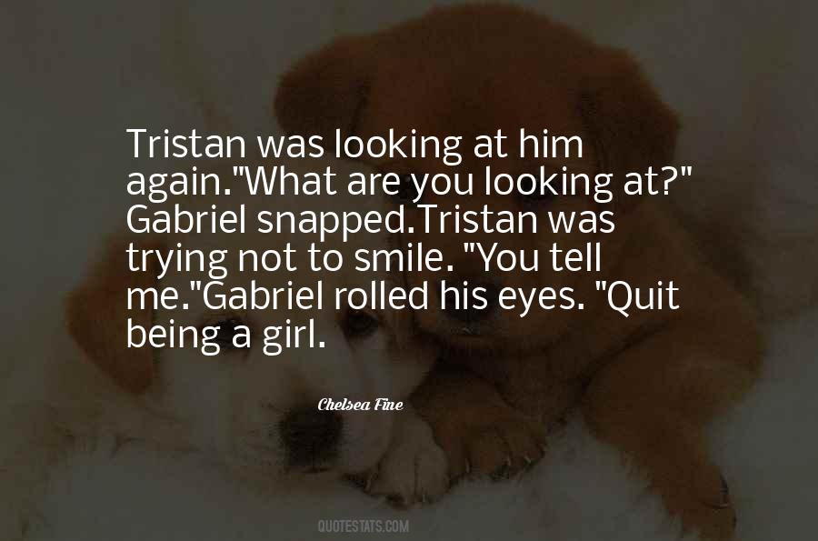 Quotes About Him Looking At Me #46948