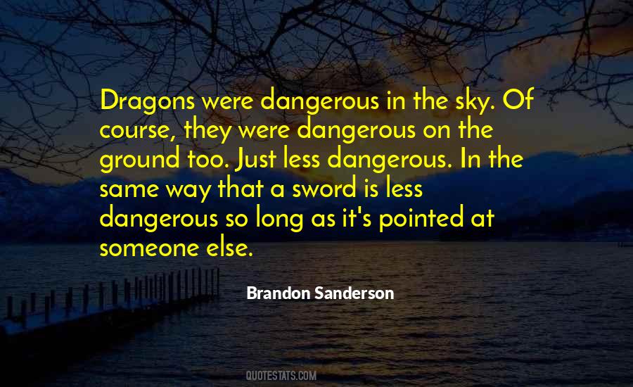 Dangerous Ground Quotes #910773