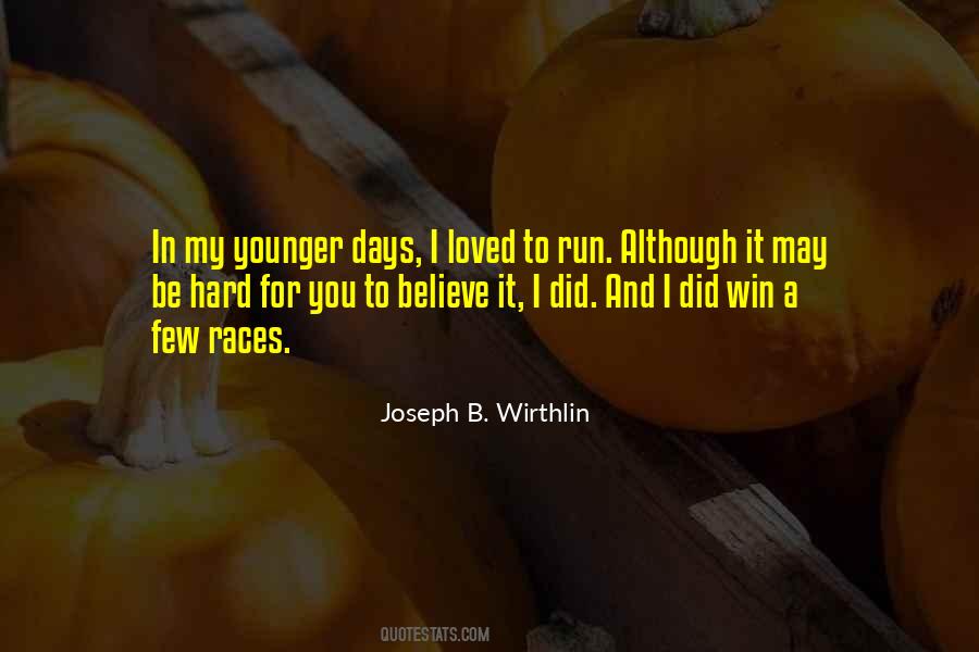 Quotes About Younger Days #1299656