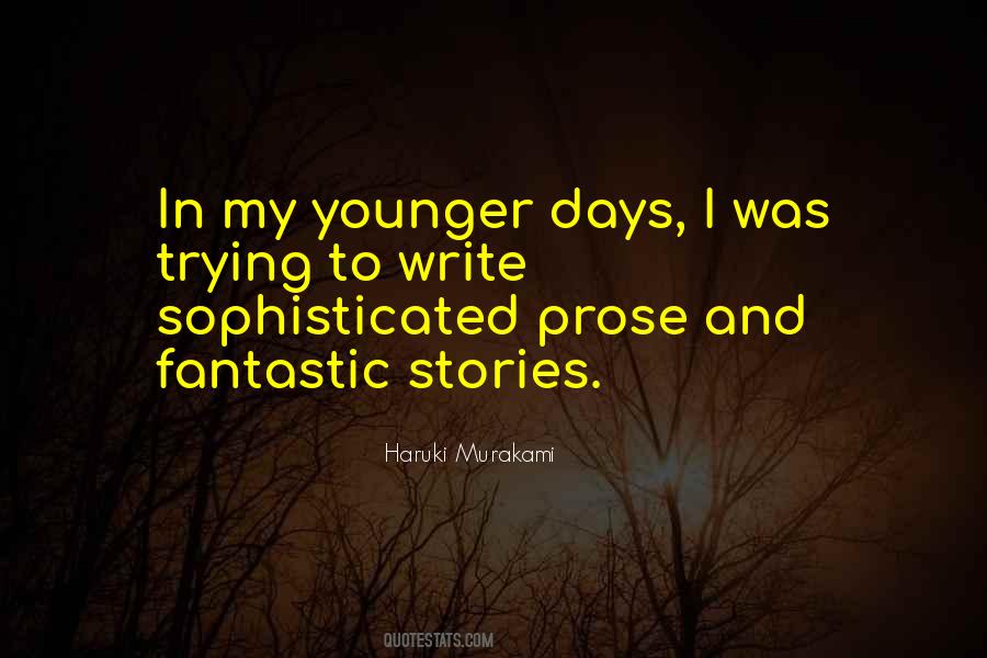 Quotes About Younger Days #1567496