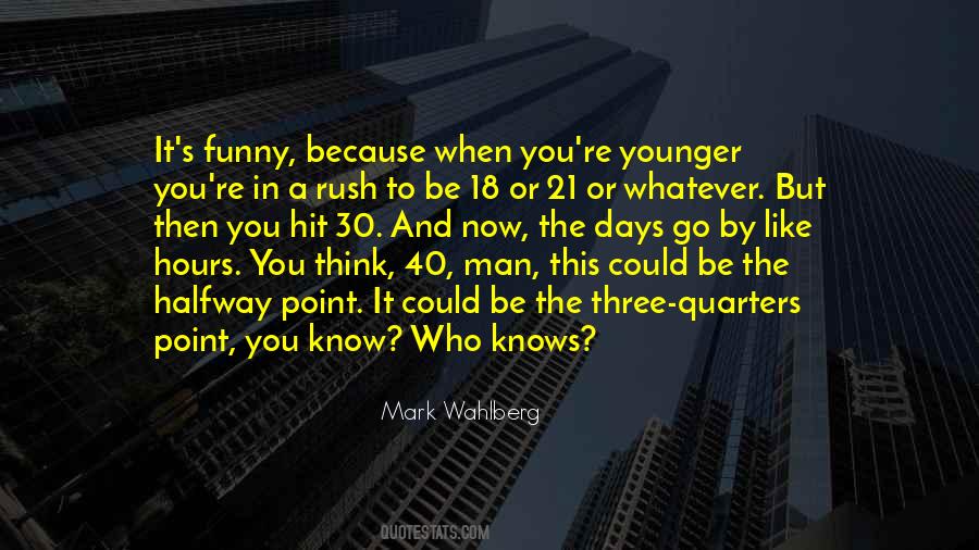 Quotes About Younger Days #337388