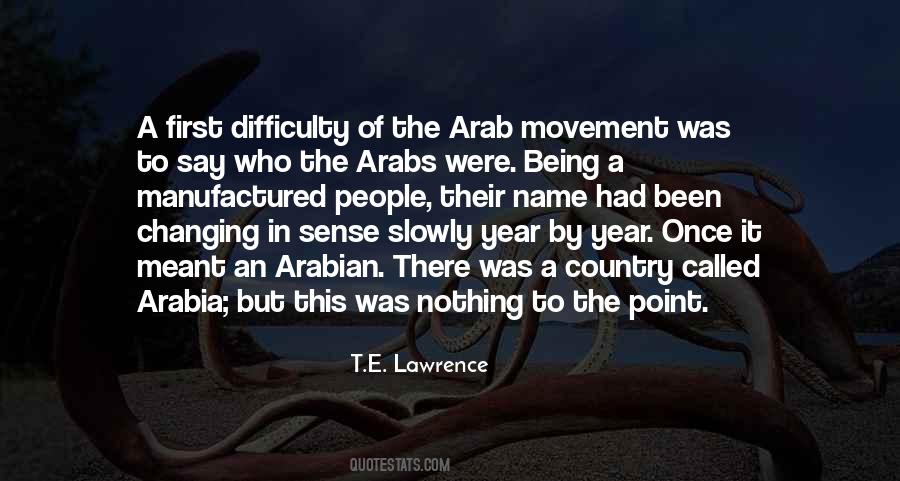 Quotes About Lawrence Of Arabia #998709