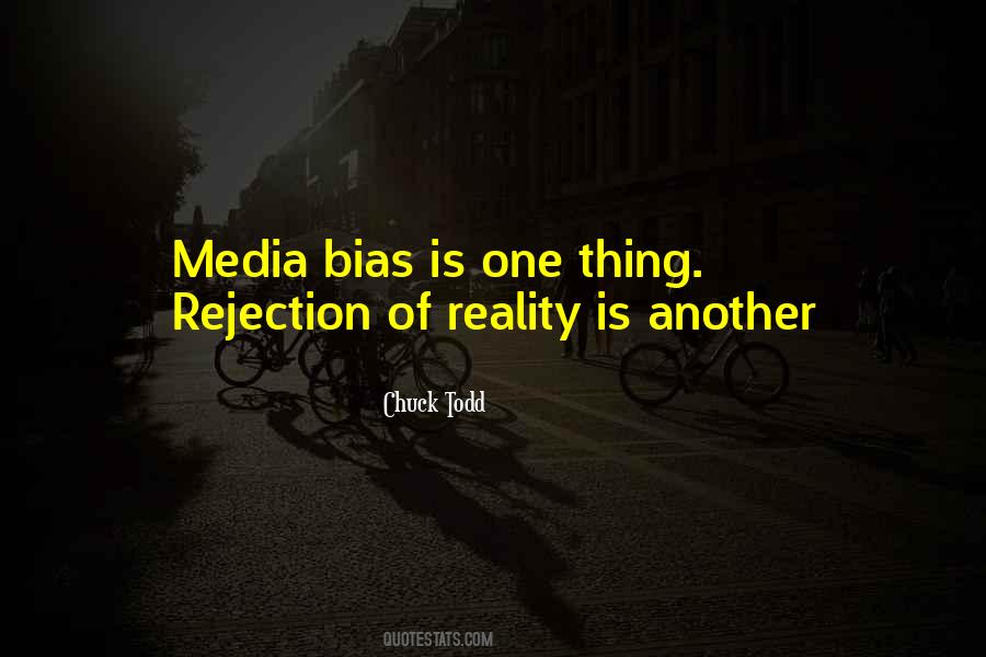 Quotes About Bias Media #1385482