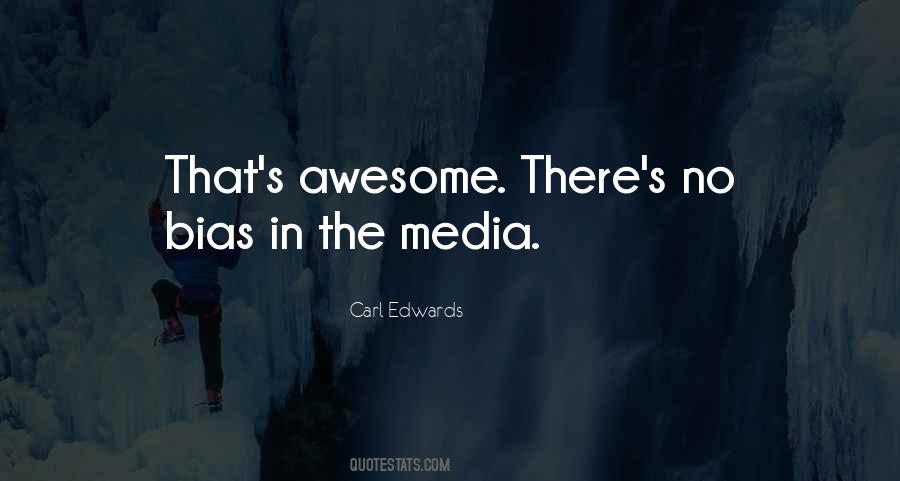 Quotes About Bias Media #437219