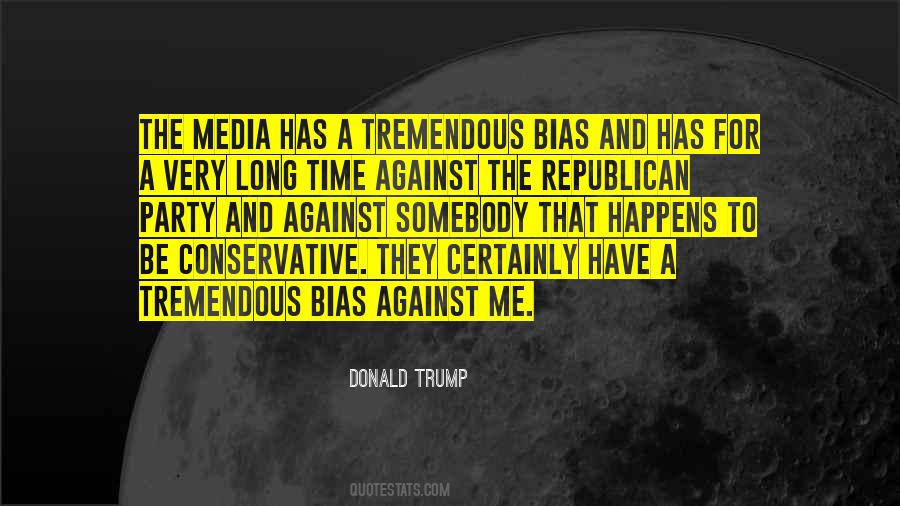 Quotes About Bias Media #471126
