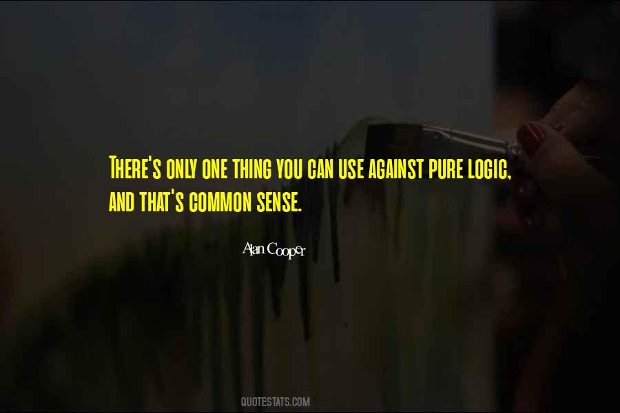 Quotes About Logic And Common Sense #853939