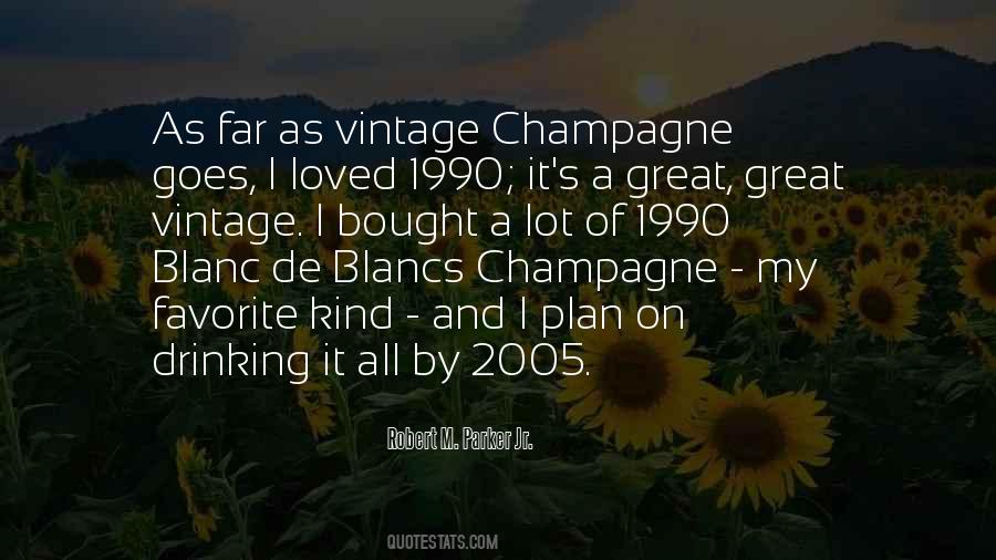 Blanc De Blancs Quotes #1861359