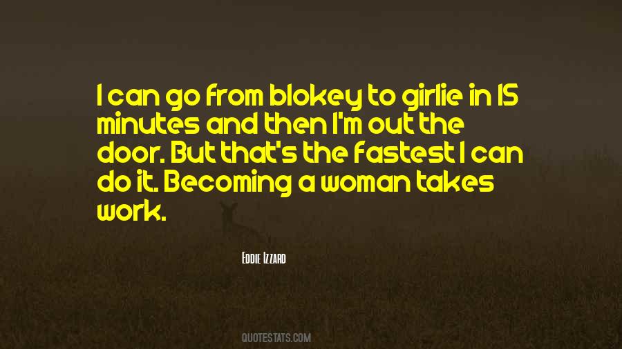 Quotes About Becoming A Woman #1573310
